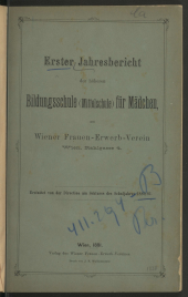 Jahresbericht der höheren Bildungsschule (Mittelschule) für Mädchen, am Wiener Frauen-Erwerb Verein. Wien (VI.)